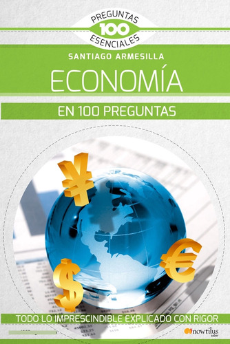 Economia En 100 Preguntas,la - Armesilla Santi