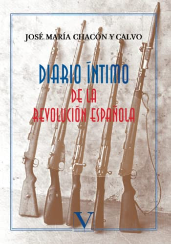 Diario Íntimo De La Revolución Española