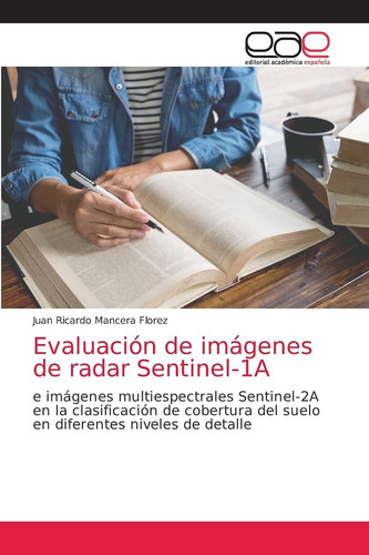 Libro: Evaluación De Imágenes De Radar Sentinel-1a: E Imágen
