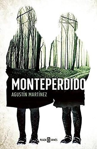 Monteperdido - Martinez, Agustin, De Martinez, Agus. Editorial Plaza & Janes En Español