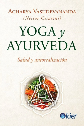 Libro Yoga Y Ayurveda - Nestor Cesarini