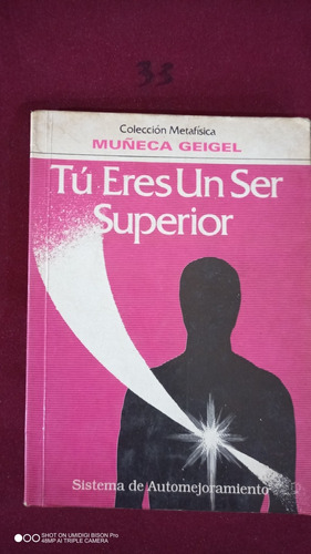Libro Tu Eres Un Ser Superior. Muñeca Geigel