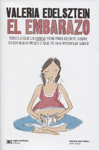 El Embarazo, Valeria Edelsztein, Ed. Sxxi