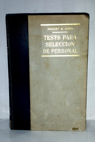 Test Para Selección De Personal - Robert M Guion 1969 Rialp