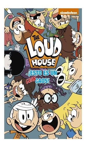 Esto Es Un Gran Caos (the Loud House. Cómic 2) Nickelodeon 