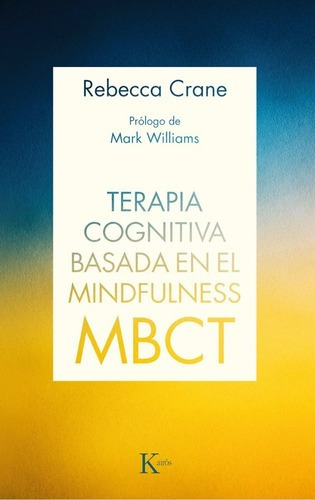 Terapia Cognitiva Basada En El Mindfulness - Rebecca Crane
