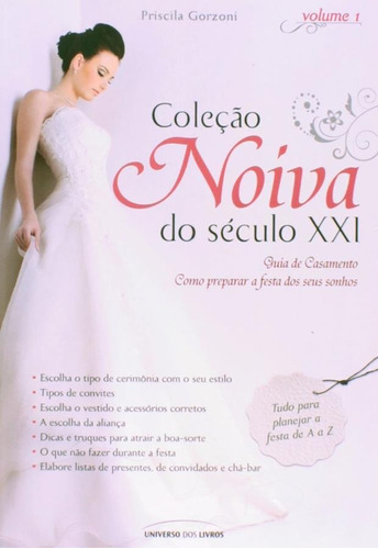 Coleção Noiva Do Século Xxi - Vol.1, De Priscila Gorzoni. Editora Universo Dos Livros Em Português