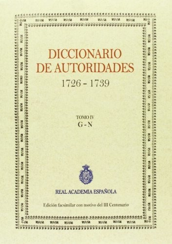 Diccionario De Autoridades - Tomo Iv (facsimiles De Edic. Un