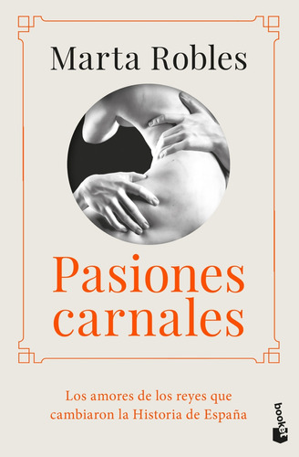 Libro Pasiones Carnales De Robles Marta