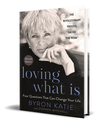 Loving What Is, Revised Edition, De Byron Katie. Editorial Harmony, Tapa Blanda En Inglés, 2021