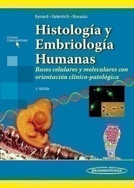 Histología Y Embriología Humanas - Eynard, A., (papel)