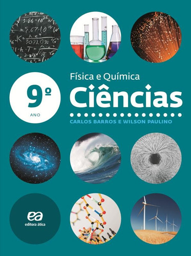 Ciências - Física E química - 9º ano, de Barros, Carlos. Editora Somos Sistema de Ensino, capa mole em português, 2012