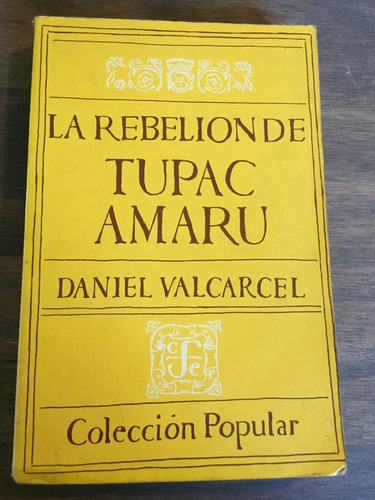 Libro La Rebelión De Tupac Amaru - Daniel Valcarcel - Oferta