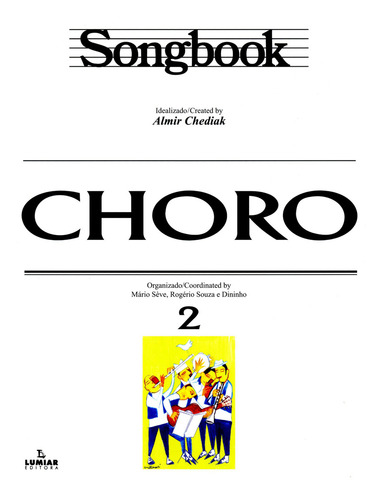 Songbook Choro - Volume 2, De Almir Chediak., Vol. 2. Editorial Irmãos Vitale, Capa Mole Em Português