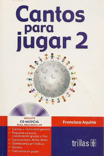 Libro Cantos Para Jugar 2 De Francisco Aquino