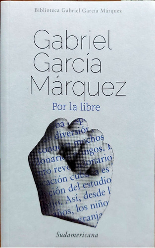 Por La Libre García Márquez Sudamericana Nuevo*