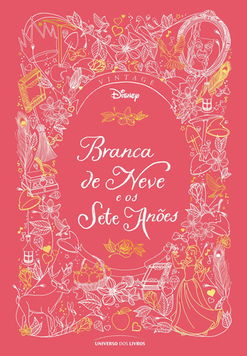 Branca de Neve e os Sete Anões, de Murray, Lily. Série Clássicos Disney Universo dos Livros Editora LTDA, capa dura em português, 2021