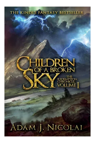 Libro: Los Niños De Un Cielo Roto (la Crónica De La Redenció