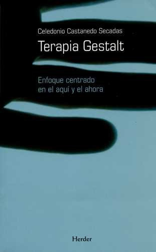 Libro Terapia Gestalt. Enfoque Centrado En El Aquí Y El Aho