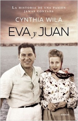 Eva Y Juan - La Historia De Una Pasion Jamas Contada - Wila,