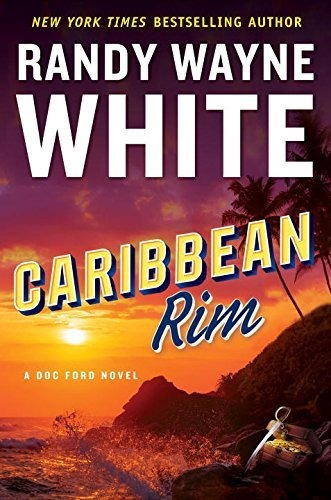 Caribbean Rim (una Novela De Doc Ford)