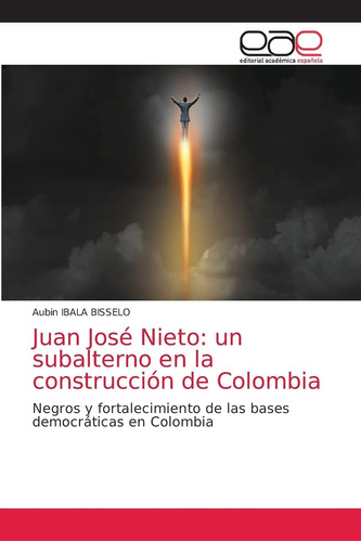 Libro: Juan José Nieto: Un Subalterno Construcción C