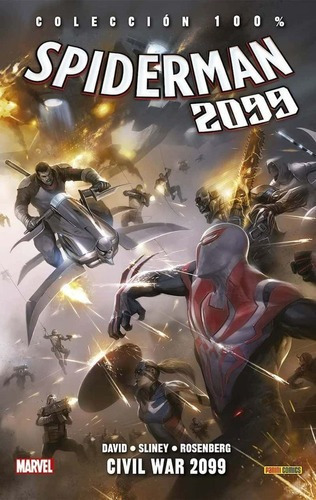 Colecc. 100% Marvel Spiderman 2099  05 Civil War 20, De Peter David. Editorial Panini En Español