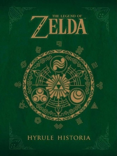The Legend Of Zelda Hyrule Historia Libro Xtrem