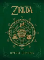 Comprar The Legend Of Zelda Hyrule Historia Libro Xtrem