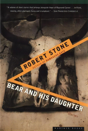 Bear And His Daughter, De Robert Stone. Editorial Cengage Learning Inc, Tapa Blanda En Inglés