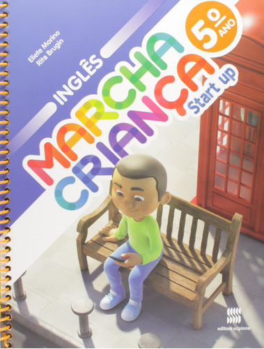 Marcha criança - Inglês - 5º Ano, de Teresa, Maria. Série Marcha criança Editora Somos Sistema de Ensino em português, 2009