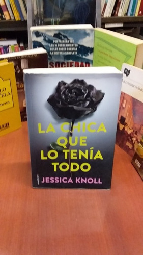 La Chica Que Lo Tenía Todo / Knoll