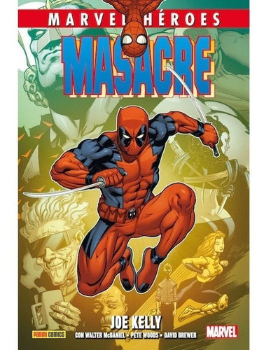 Masacre Vol 2 Joe Kelly - Marvel Héroes 