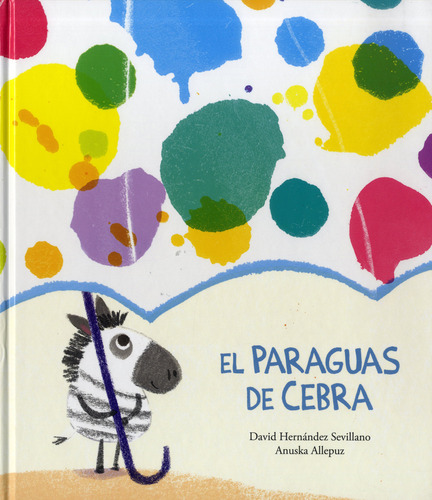 El Paraguas De Cebra, De Hernandez Sevillano, David. Editorial Nubeocho, Tapa Dura En Español
