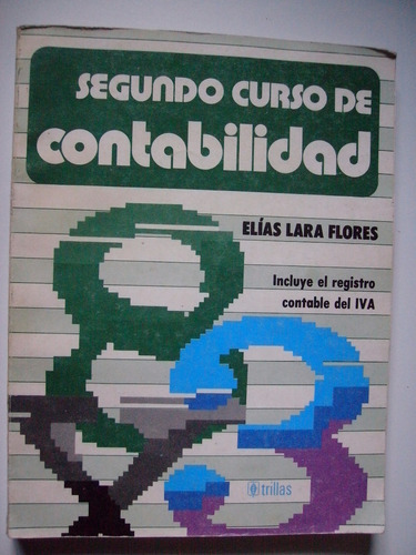 Segundo Curso De Contabilidad - Elías Lara Flores 1991