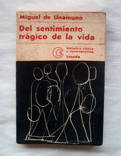 Del Sentimiento Tragico De La Vida Miguel De Unamuno 1973