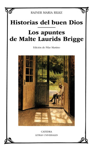 Historias Del Buen Dios; Los Apuntes De Malte Laurids Bridge