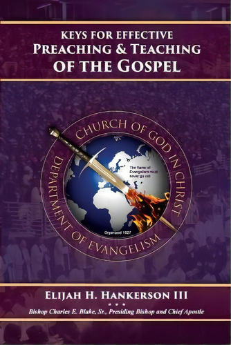 Keys For Effective Preaching And Teaching Of The Gospel, De Dr Elijah H Hankerson Iii. Editorial Welstar Publications, Tapa Blanda En Inglés