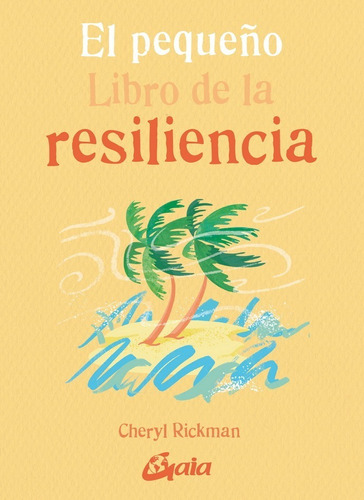 El Pequeño Libro De La Resiliencia - Cheryl Rickman - Nuevo