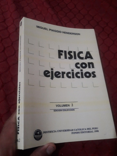 Libro Física Con Ejercicios Tomo 2 Miguel Piaggio