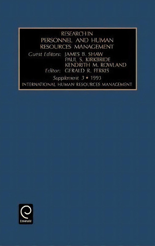 International Human Resources Management, De James B. Shaw. Editorial Emerald Publishing Limited, Tapa Dura En Inglés