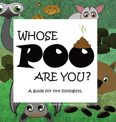 Libro Whose Poo Are You? A Guide For Tiny Zoologists. - G...
