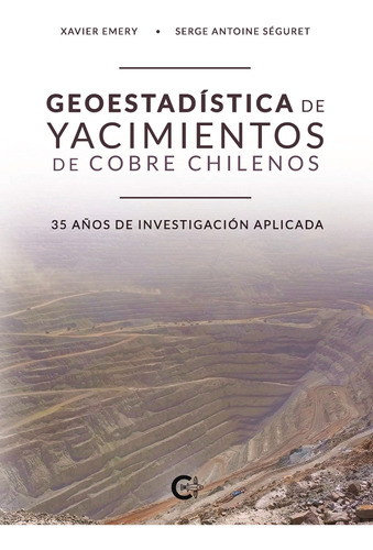 Geoestadística De Yacimientos De Cobre Chilenos