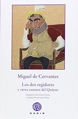 Libro Los Dos Regidores Y Otros Cuentos Del Quijote Cart De