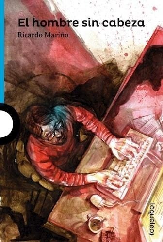 Imagen 1 de 2 de El Hombre Sin Cabeza - Serie Azul