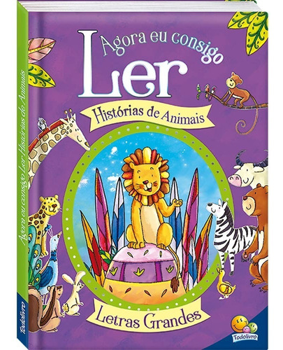 Livro Agora Eu Consigo Ler - Historias Animais - Letras Gdes