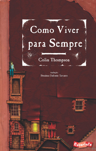 Como viver para sempre, de Thompson, Colin. Brinque-Book Editora de Livros Ltda, capa mole em português, 2002