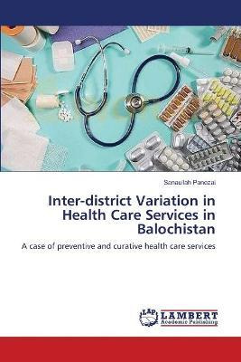 Libro Inter-district Variation In Health Care Services In...
