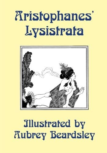 Lysistrata: Illustrated By Aubrey Beardsley, De Aristophanes. Editorial Omo Press, Tapa Blanda En Inglés