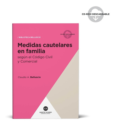 Medidas Cautelares En Familia (teoría Y Práctica)